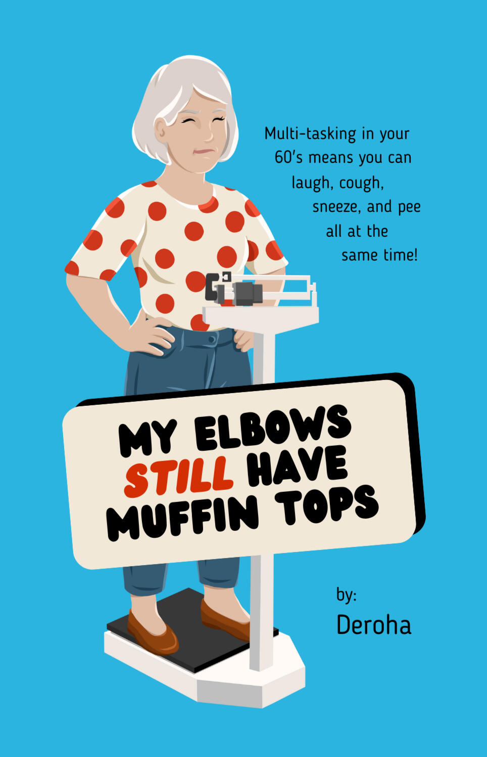 My Elbows Have Muffin Tops